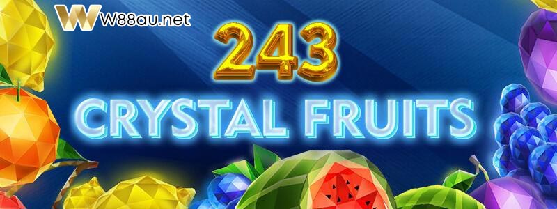 243 Crystal Fruit Slots game