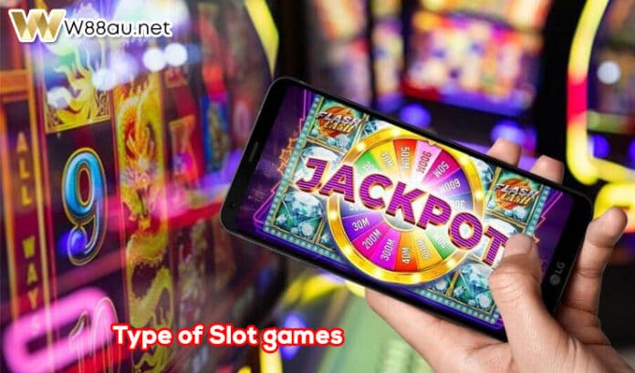 Type of Slot games