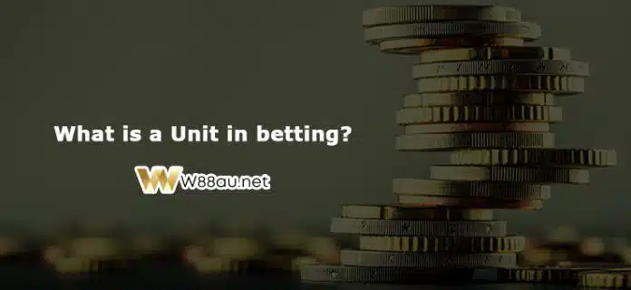 What is a Unit in betting